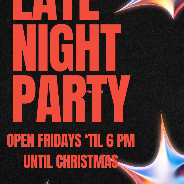 Open 'till 6 tonight!