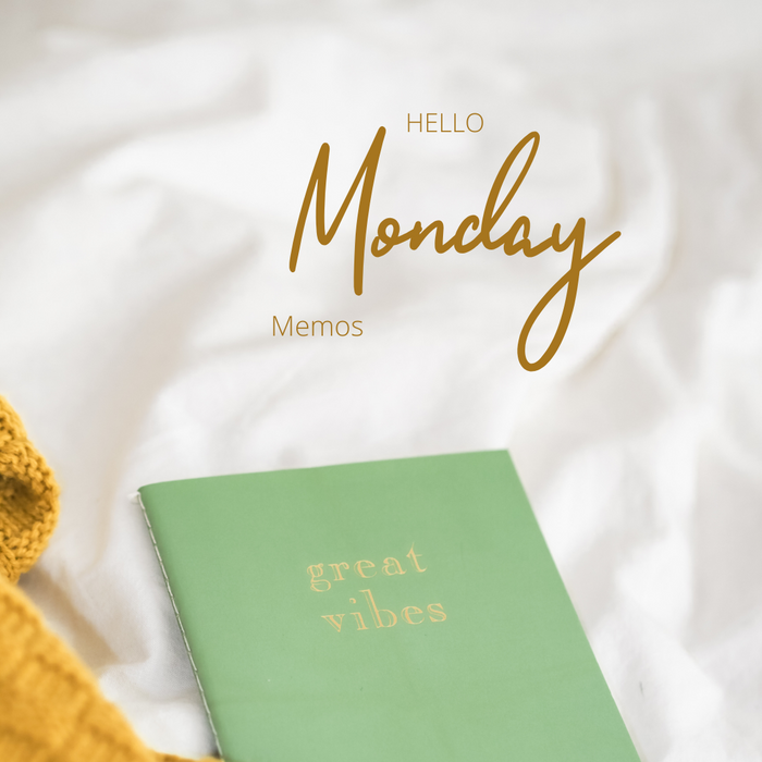 Monday Memos & a Surprise