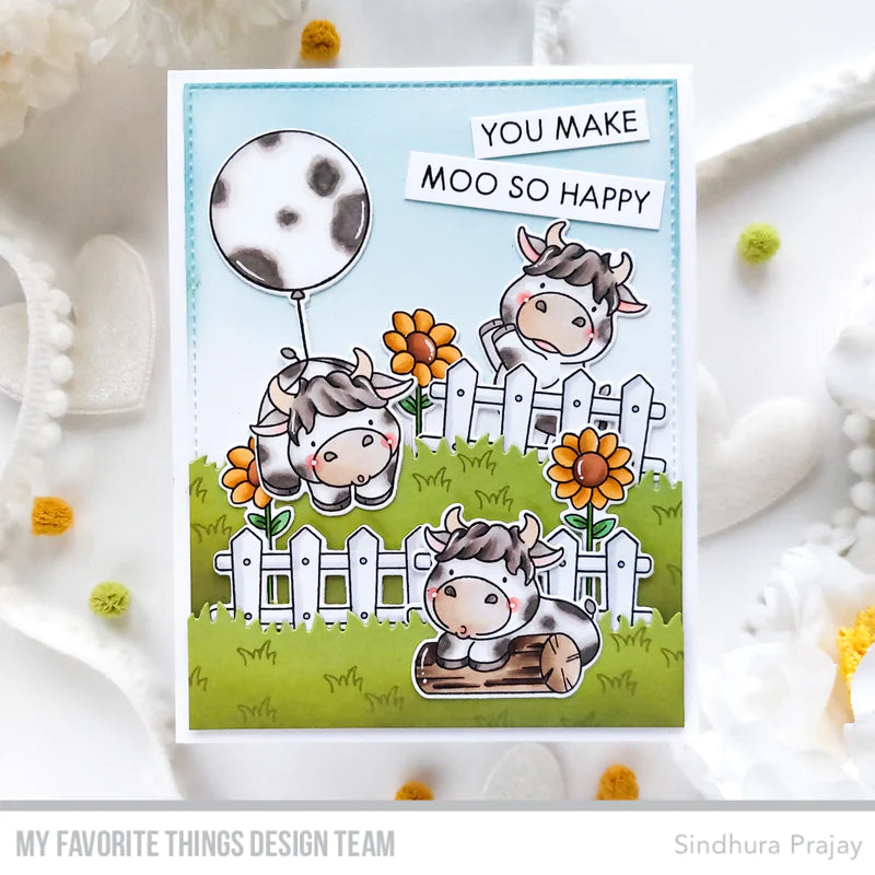 My Favorite Things You Make Moo So Happy Stamp