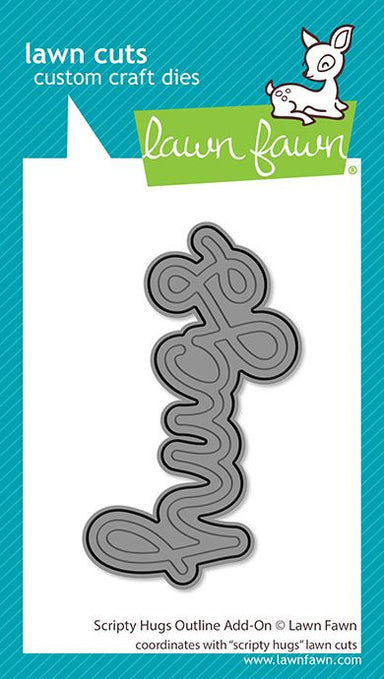 Lawn Fawn Scripty Hugs Outline Add On Die