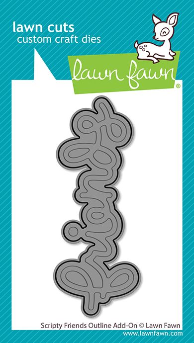 Lawn Fawn Scripty Friends Outline Add On Die