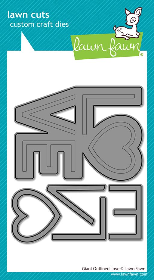 Lawn Fawn Giant Outlined Love Die
