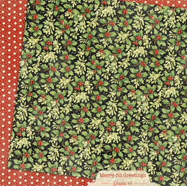 Graphic 45 Merry-ful Greetings Mistletoe & Holly 12X12 Paper