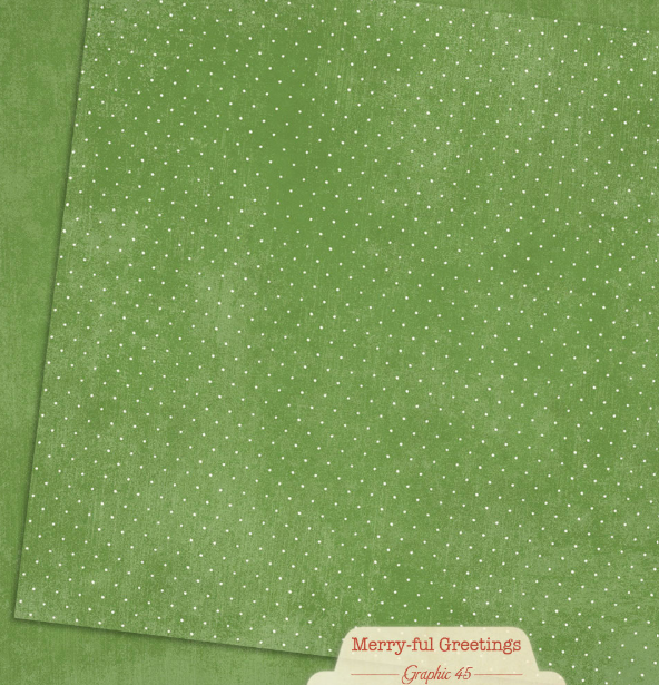 Graphic 45 Merry-ful Greetings Pine Green Pattern & Solid Sheet 12X12 Paper