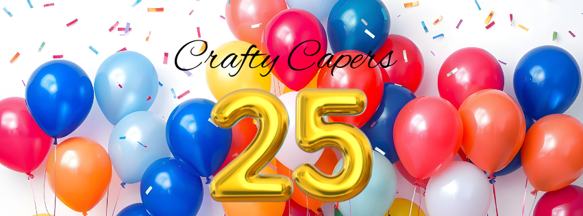 Crafty Capers 25th Birthday Make and Take Oct 3 12:30 PM