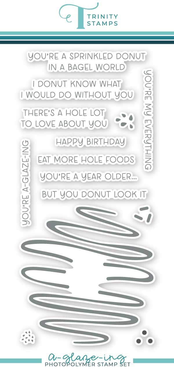 Trinity Stamps A-Glaze-Ing Clear Stamp