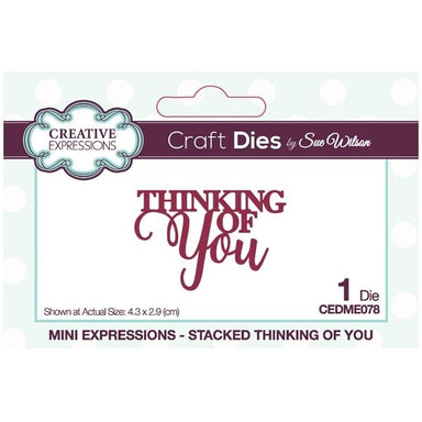 Creative Expressions Stacked Thinking of You Die