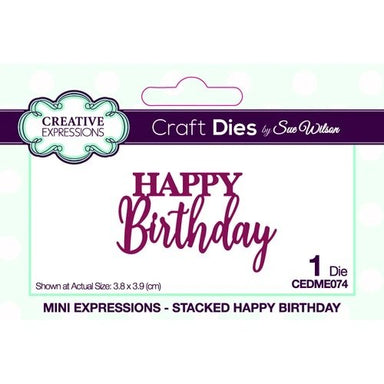 Creative Expressions Stacked Happy Birthday Mini Expressions Die